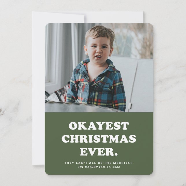 Okayest Christmas Ever drôle carte verte (Devant)