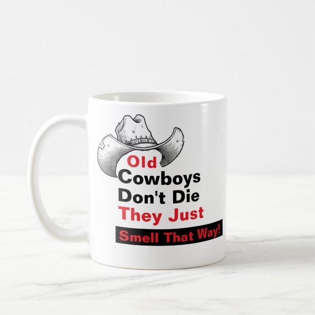 Old Cowboys Don't Die Mug - Funny Western Gift  (Gauche)