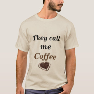 On M'Appelle T-Shirt De Café