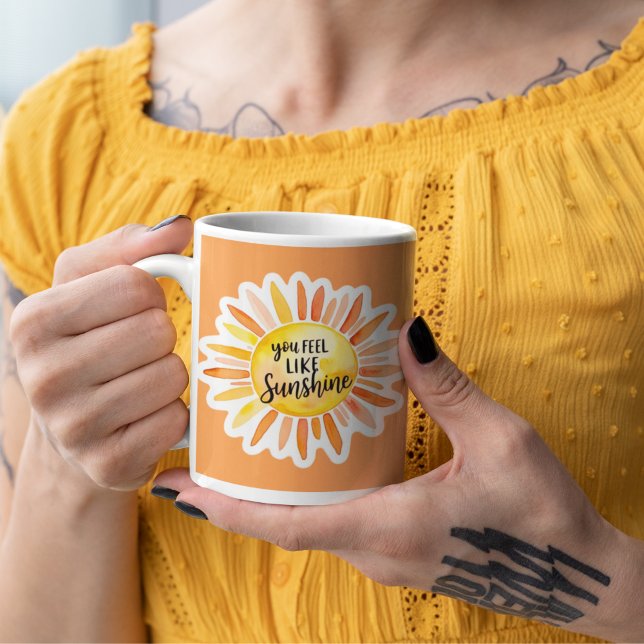On Se Sent Comme De La Mug Sunshine (Empower someone special with this, "You feel like sunshine" mug! )