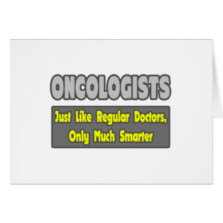 Oncologistes...Plus intelligents