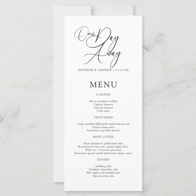One Day Away Elegant Script Rehearsal Dinner Menu (Devant)