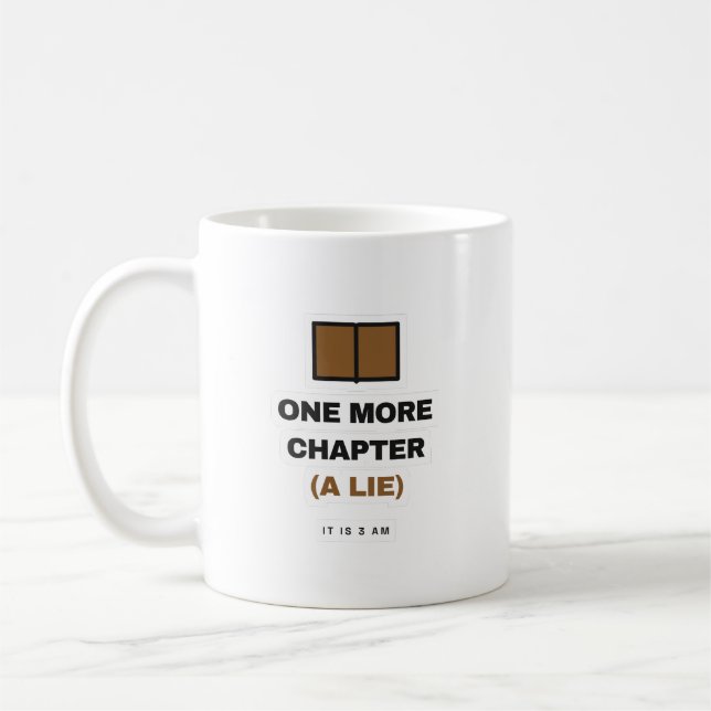 One More Chapter A Lie Funny Book Lover Mug (Gauche)