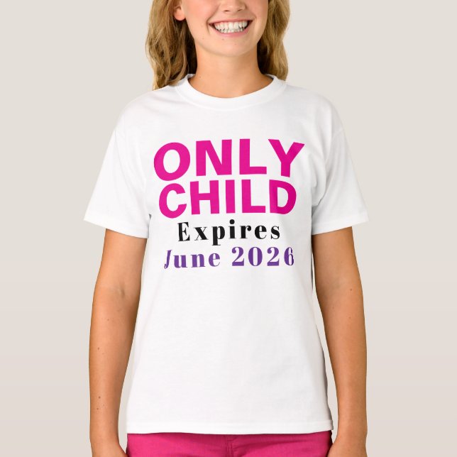 Only Child Expiring Funny pink Big sister tshirt  (Devant)