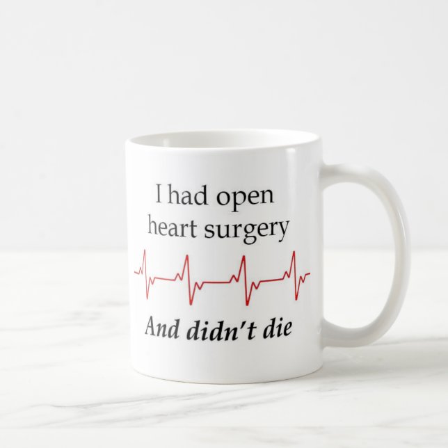 Open Heart Surgery Survivor Coffee Mug (Droite)
