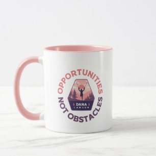 Opportunités pas obstacles - Dana Lawson Mug