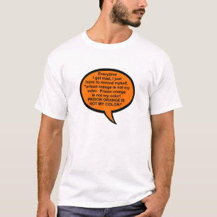 Orange de prison n'est pas ma couleur Tshirt drôle