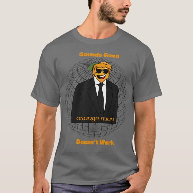 "Orange Man Global Meme T-Shirt - Semble Bien, Doe (Devant)