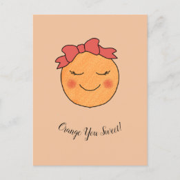 "Orange You Sweet !" Carte postale