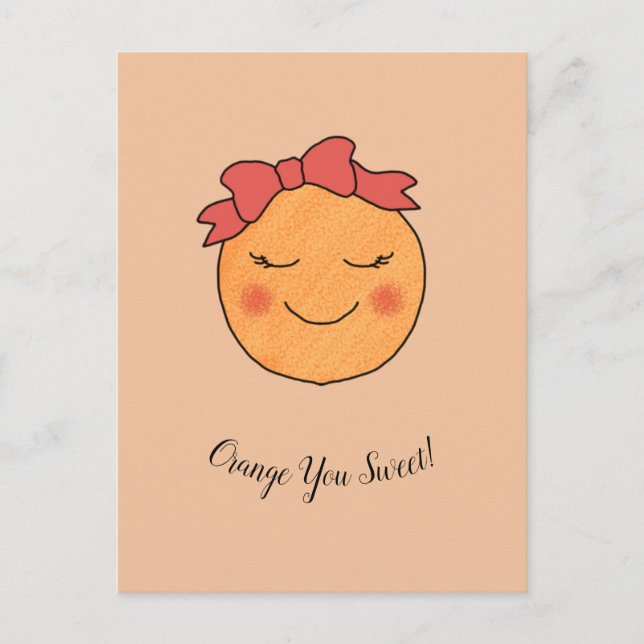 "Orange You Sweet !" Carte postale (Devant)