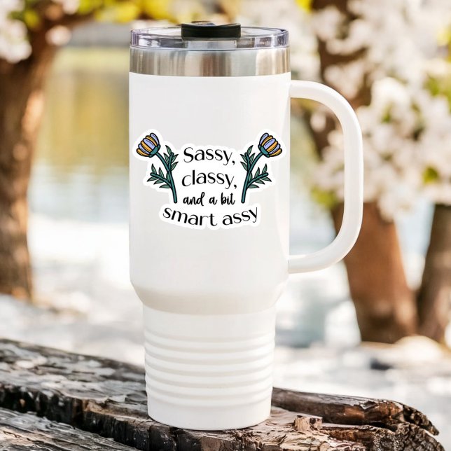 Ordinateur portable Sarcastic Sassy | Sticker Die- (Sassy, Classy, and a bit Smart Assy Vinyl Sticker)