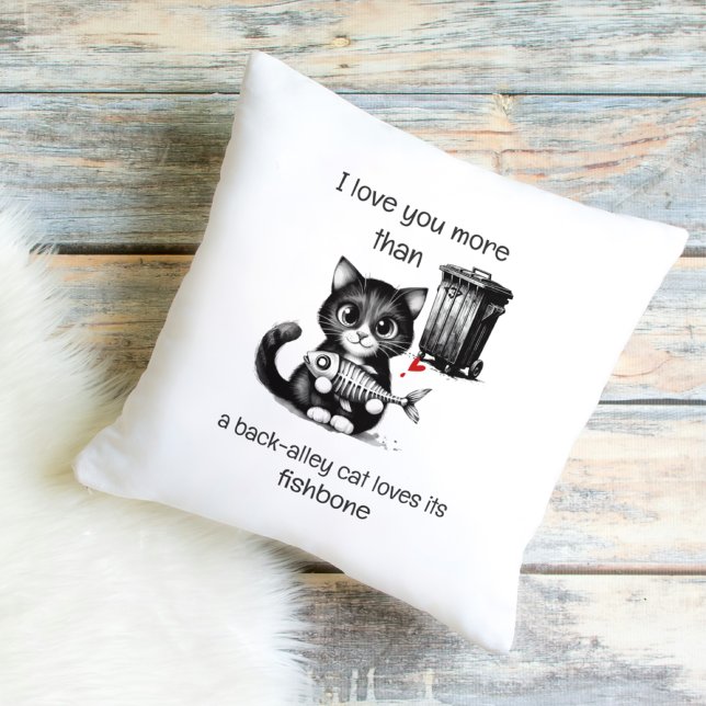 Oreiller de chat drôle – Citation d'amour d'arête  (Créateur téléchargé)