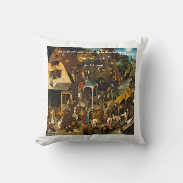 Oreiller décoratif d'art et de proverbe hollandais (Recto)