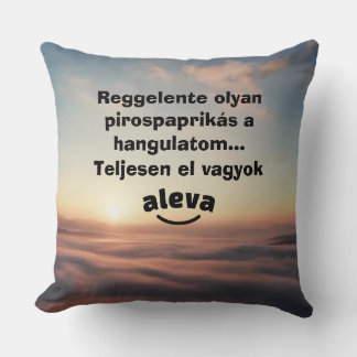 Oreiller intitulé Teljesen el vagyok aleva