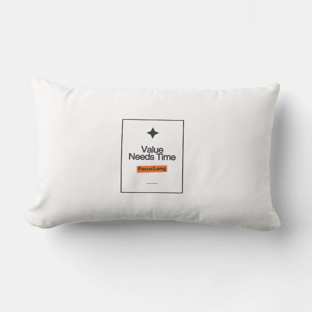 Oreiller Lombaire Value Needs Time – Long HomeDeco (Recto)