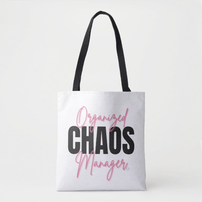 Organized Chaos Manager Tote Bag (Devant)