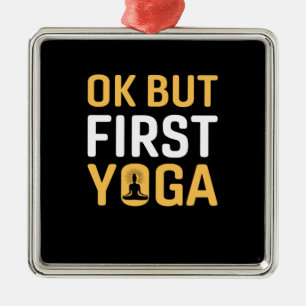 Ornement Carré Argenté Amateur de yoga Ok Mais d'abord Yoga