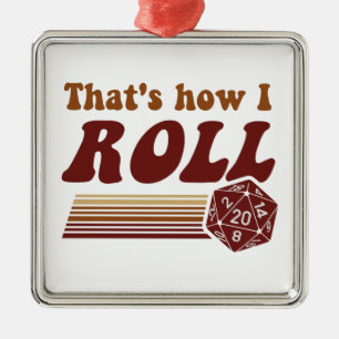 Ornement Carré Argenté C'est comment je roule des matrices du jeu d20