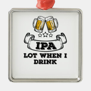 Ornement Carré Argenté Chemise À Bière Artisanale Boire IPA Lot Quand Je