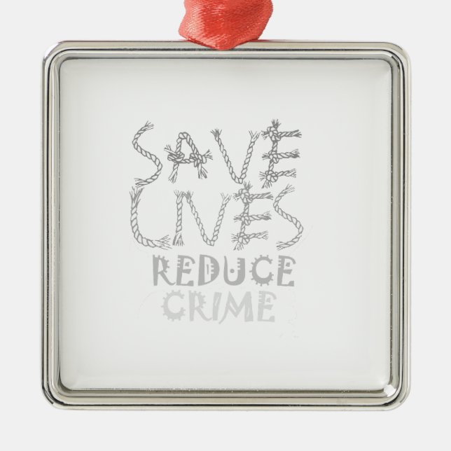 Ornement Carré Argenté Créez votre propre vie sauvez réduisez la criminal (Devant)