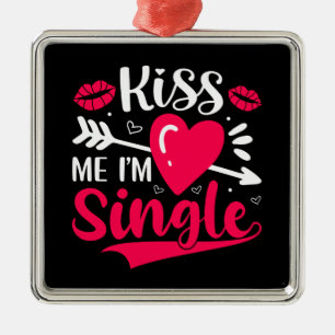 Ornement Carré Argenté Embrasse-Moi Je Suis Seule Mignonne Saint-Valentin