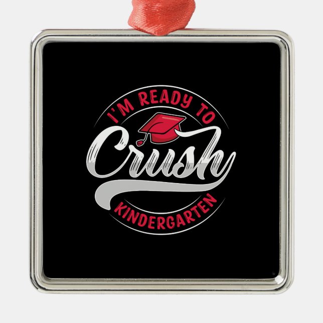 Ornement Carré Argenté I Am Ready To Crush Kindergarten (Devant)