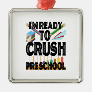 Ornement Carré Argenté I Am Ready To Crush Pre School Teacher