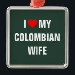Ornement Carré Argenté "I Love my Colombian<br><div class="desc">T-shirt "J'aime ma femme colombienne"</div>