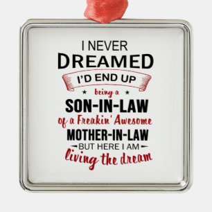 Ornement Carré Argenté I Never Dreamed Being Son-In-Law Freakin' Awesome