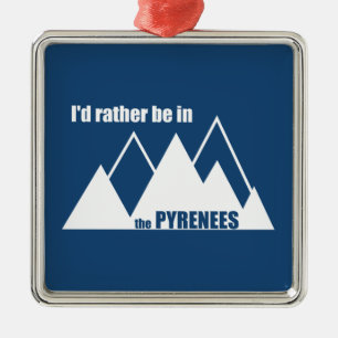 Ornement Carré Argenté Je Préférerais Être Dans La Montagne Des Pyrénées
