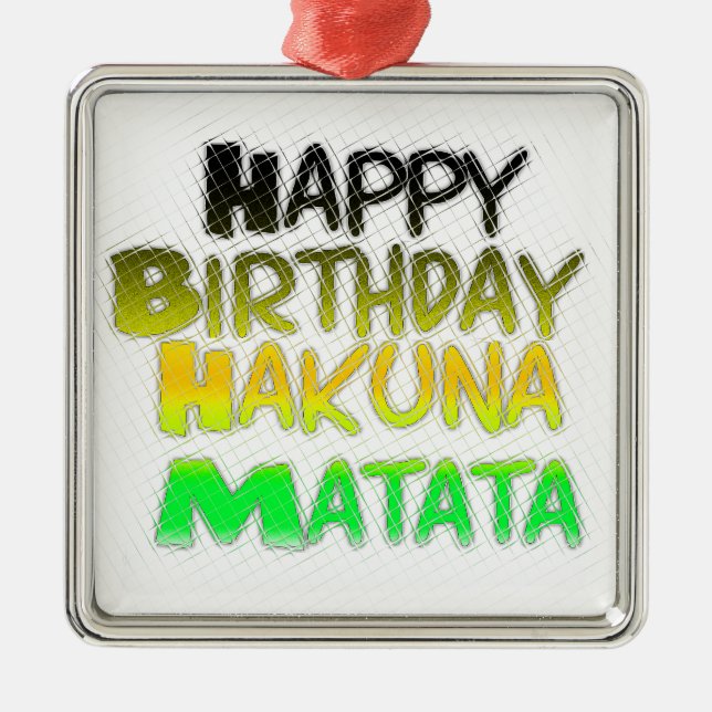 Ornement Carré Argenté Joyeux anniversaire Hakuna Matata eco Inspirationa (Devant)