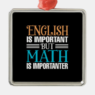 Ornement Carré Argenté L'anglais est important mais les maths sont plus i