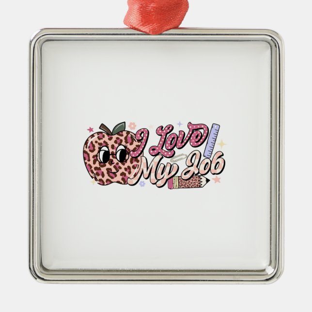 Ornement Carré Argenté Love My Job Teacher (Devant)