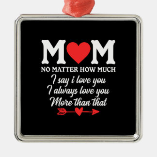Ornement Carré Argenté Maman, je dis que je t'aime