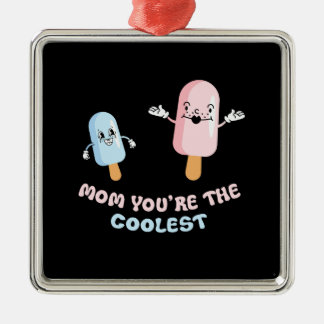 Ornement Carré Argenté Maman, Tu Es La Glace La Plus Coolle