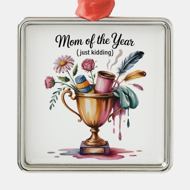 Ornement Carré Argenté Mom Of The Year (Just Kidding) (Devant)