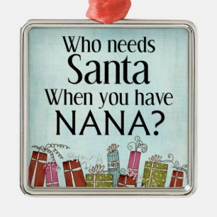 Ornement Carré Argenté qui a besoin du père noël quand on a nana