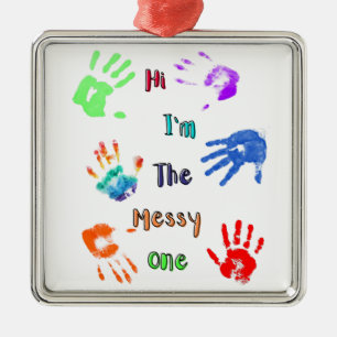 Ornement Carré Argenté Salut, je suis The Messy One - Paint Handprints