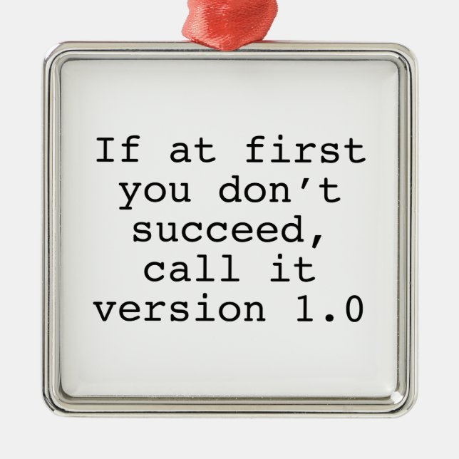 Ornement Carré Argenté Si au début vous n'avez pas réussi, appelez-le ver (Devant)