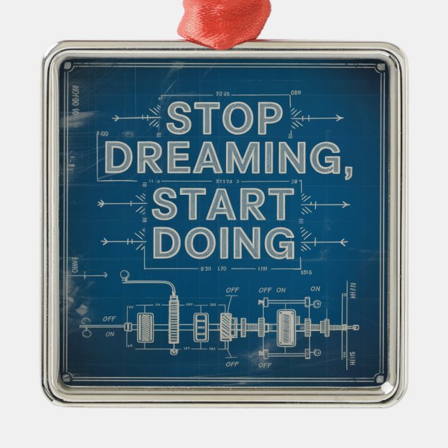 Ornement Carré Argenté Stop Dreaming, Start Doing (Devant)