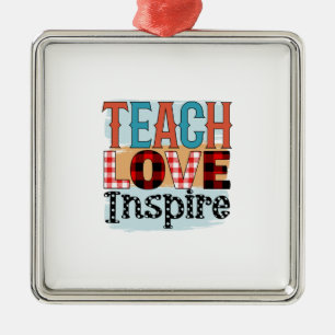 Ornement Carré Argenté Teacher Teach Love Inspire