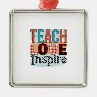 Ornement Carré Argenté Teacher Teach Love Inspire