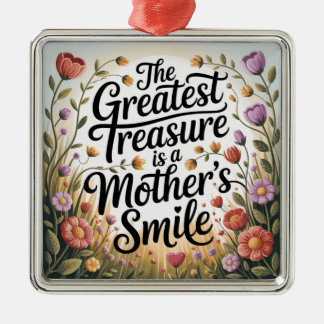 Ornement Carré Argenté The Greatest Treasure Is A Mother's Smile