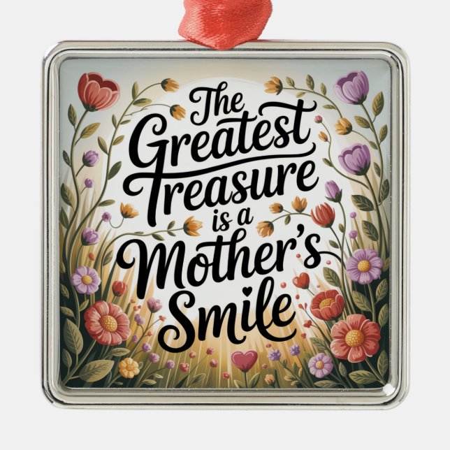 Ornement Carré Argenté The Greatest Treasure Is A Mother's Smile (Devant)