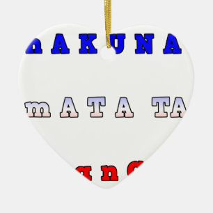 Ornement Cœur En Céramique France HAKUNA MATATA BLEU BLANC ROUGE UNITÉ COULEU