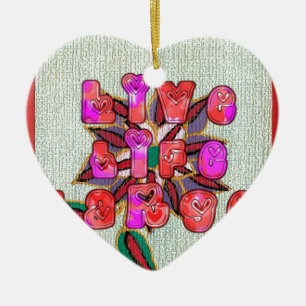 Ornement Cœur En Céramique Imprimer l'art "Live Life Large"