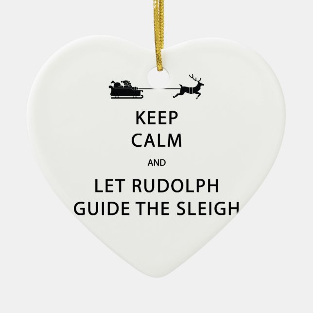 Ornement Cœur En Céramique Keep Calm Let Rudolph Guide Sleigh (Devant)