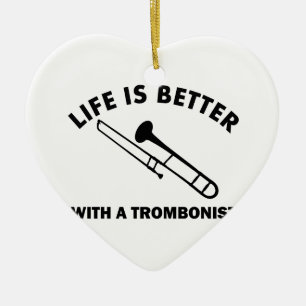 Ornement Cœur En Céramique La vie est meilleure avec un tromboniste