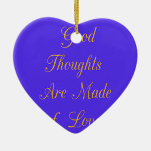 Ornement Cœur En Céramique Love Create Your Own Good Thoughts