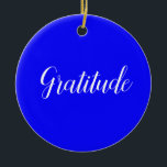 Ornement de gratitude<br><div class="desc">"High Vibes" - Il s'agit d'une collection d'ornements arborés contenant des mots de vibrations émotionnelles élevées. Inclure les mots suivants : Bonheur,  Gratitude,  Amour,  Liberté,  Compassion,  Joie,  Gentillesse,  Connaissance,  Acceptation</div>